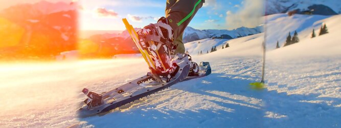Trip Urlaubsreif - Schneeschuhwandern in Tirol ist gesund und schonend für Gelenke. Perfektes Ganzkörpertraining. Leichte Strecken, anspruchsvolle Routen & die schönsten Touren